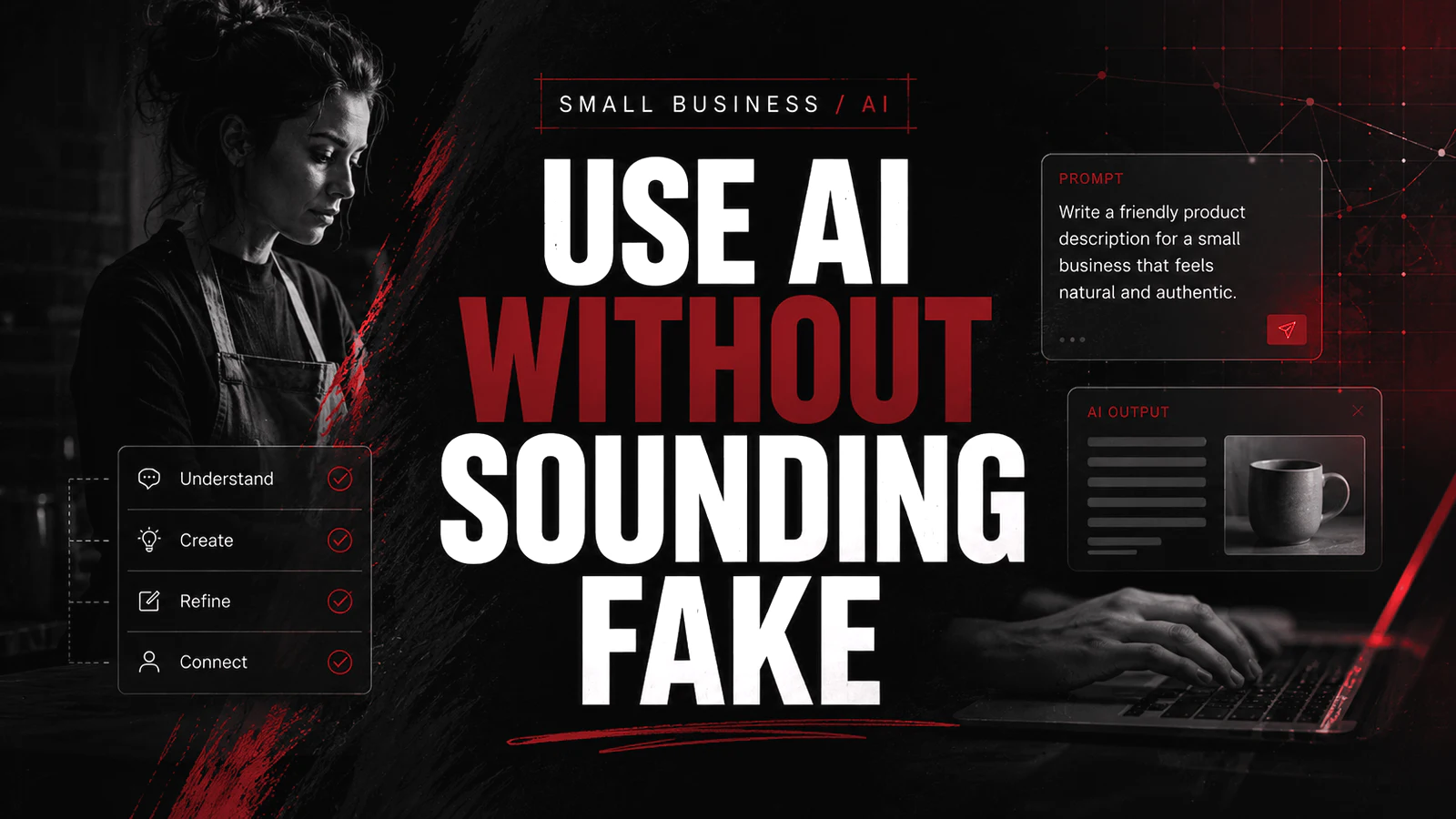 How small businesses can use AI without sounding fake graphic comparing a generic AI draft with a specific human edit